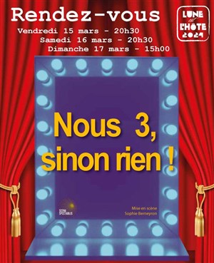 Affiche de Nous 3, sinon rien !
