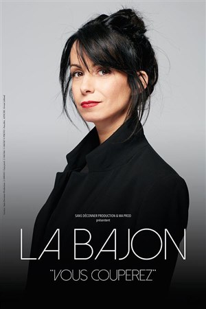 Affiche de La Bajon dans Vous couperez
