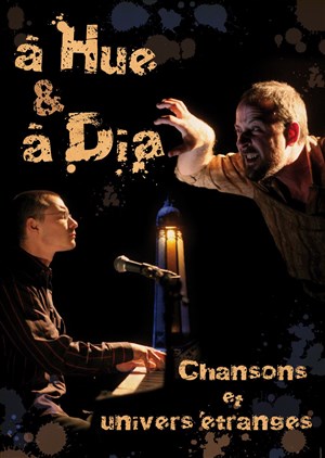 Affiche de A Hue & à Dia, chansons et univers étranges