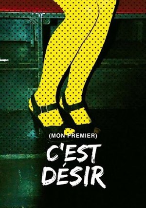 Affiche de Mon premier, c'est désir