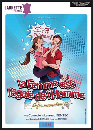 Affiche de La femme est l'égale de l'homme... Enfin normalement !