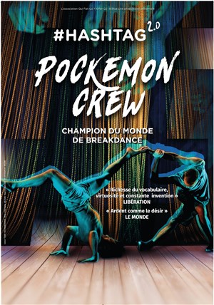 Affiche de Pockemon Crew dans # Hashtag 2.0