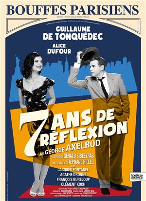Affiche de 7 ans de réflexion | avec Guillaume De Tonquedec