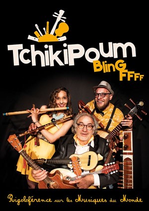 Affiche de Tchikipoum bling ffff ! + goûter linguistique