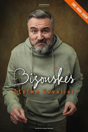 Affiche de Stefan Cuvelier dans Bizouskes