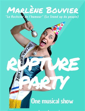 Affiche de Marlène Bouvier dans Rupture Party