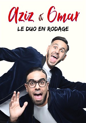 Affiche de Aziz et Omar | le duo en rodage