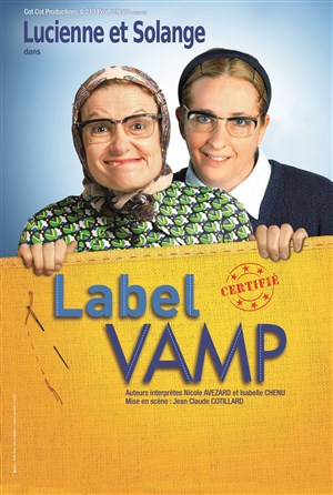 Affiche de Lucienne et Solange dans Label Vamp