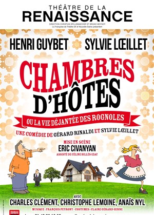 Affiche de Chambres d'Hôtes ou la vie déjantée des rognoles | avec Henri Guybet