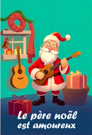 Affiche de Le Père Noël est amoureux