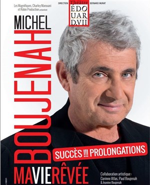 Affiche de Michel Boujenah dans Ma vie rêvée