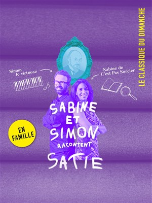 Affiche de Classique du dimanche : Sabine et Simon - Satie