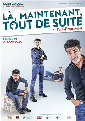 Affiche de Didier Landucci dans Là, maintenant tout de suite ou l'art d'improviser