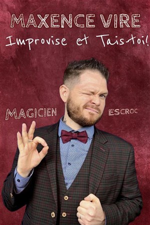 Affiche de Maxence Vire dans Improvise et tais toi