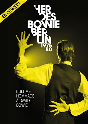 Affiche de Heroes Bowie Berlin 1976-80 | à Strasbourg