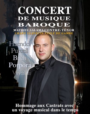 Affiche de Hommage aux castrats par le sopraniste contre-ténor Mathieu Salama