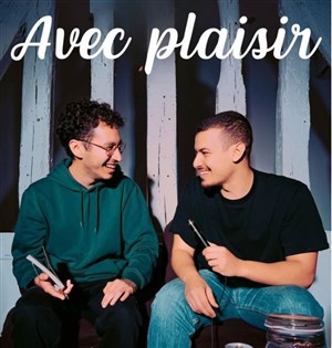 Affiche de Fahd et Lyes dans Avec plaisir