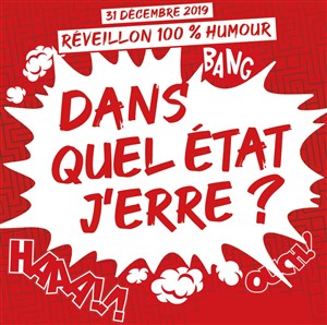 Affiche de Réveillon de la Saint Sylvestre - Dans quel état j'erre ?