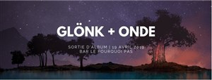 Affiche de Onde + Glönk