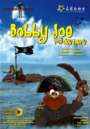Affiche de Bobby Joe Roi des Mers
