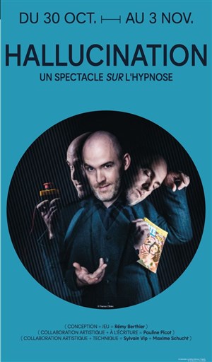 Affiche de Rémy Berthier dans Hallucination
