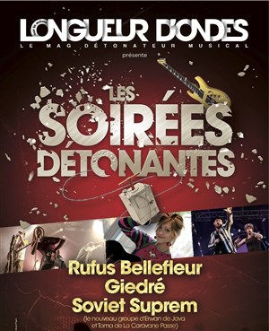 Affiche de Les soirées détonantes | Longueur d'ondes