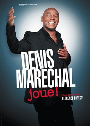 Affiche de Denis Maréchal dans Denis Maréchal Joue ! | Mise en scène par Florence Foresti