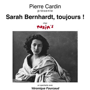 Affiche de Sarah Bernhardt, toujours !