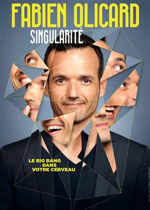 Affiche de Fabien Olicard dans Singularité