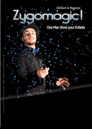 Affiche de Zygomagic ! Clément le Magicien spectacle enfants