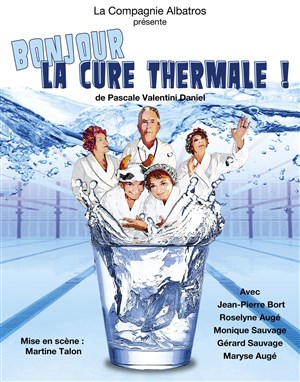 Affiche de Bonjour la cure thermale