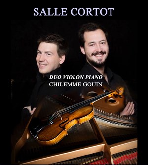 Affiche de Duo Chilemme Gouin (violon, piano) - Lancement du CD Canal Ravel