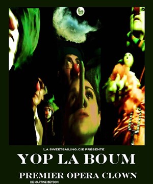Affiche de Yop la boum, premier opéra clown