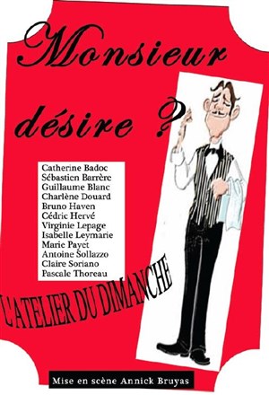 Affiche de Atelier du dimanche - Monsieur Désire ?