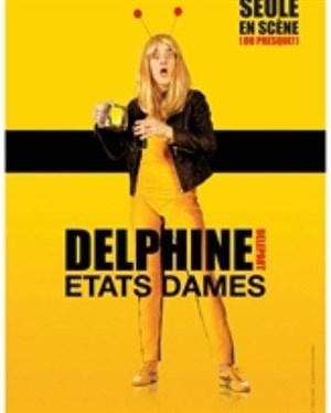 Affiche de Delphine Delepaut dans Etat dames