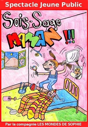 Affiche de Sois sage maman !