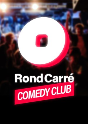 Affiche de Rond Carré Comedy Club