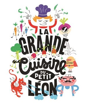 Affiche de La grande cuisine du petit Léon