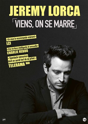 Affiche de Jérémy Lorca dans Viens, on se marre