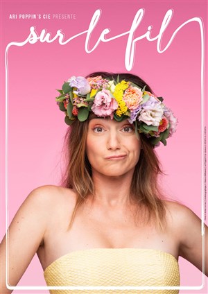 Affiche de Ariane Echallier dans Sur le fil