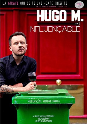 Affiche de Hugo M. est influençable