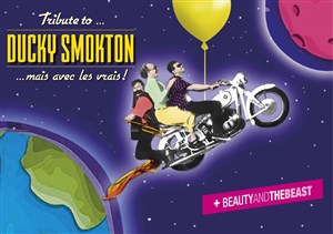 Affiche de Ducky Smokton + 1ère partie Beauty & the Beast
