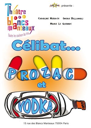 Affiche de Célibat, Prozac et Vodka