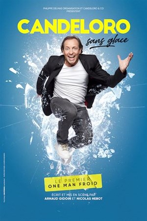 Affiche de Philippe Candeloro dans Sans glace