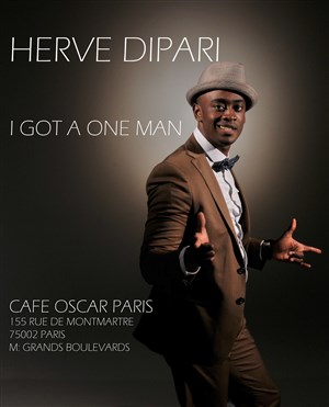 Affiche de Hervé Dipari dans I got a one man