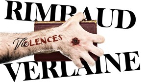 Affiche de Rimbaud Verlaine - Violence
