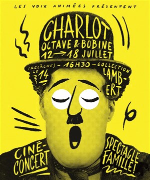 Affiche de Charlot, Octave & Bobine : Ciné-concert