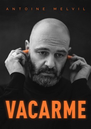 Affiche de Antoine Melvil dans Vacarme
