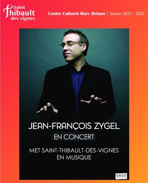 Affiche de Jean-François Zygel met Saint Thibault des Vignes en musique