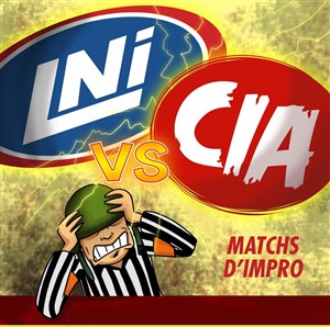 Affiche de Match d'Impro France (CIA) Vs Québec (LNI)